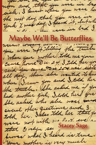 Maybe We'll Be Butterflies: The Poetry of Stacey Sage Joseph