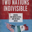 Two Nations Indivisible: Mexico, the United States, and the Road Ahead (Council on Foreign Relations (Oxford))
