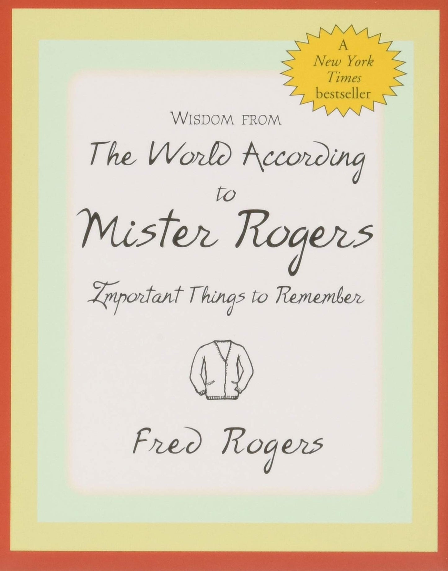 Wisdom from the World According to Mister Rogers (Mini book) (Charming Petites)