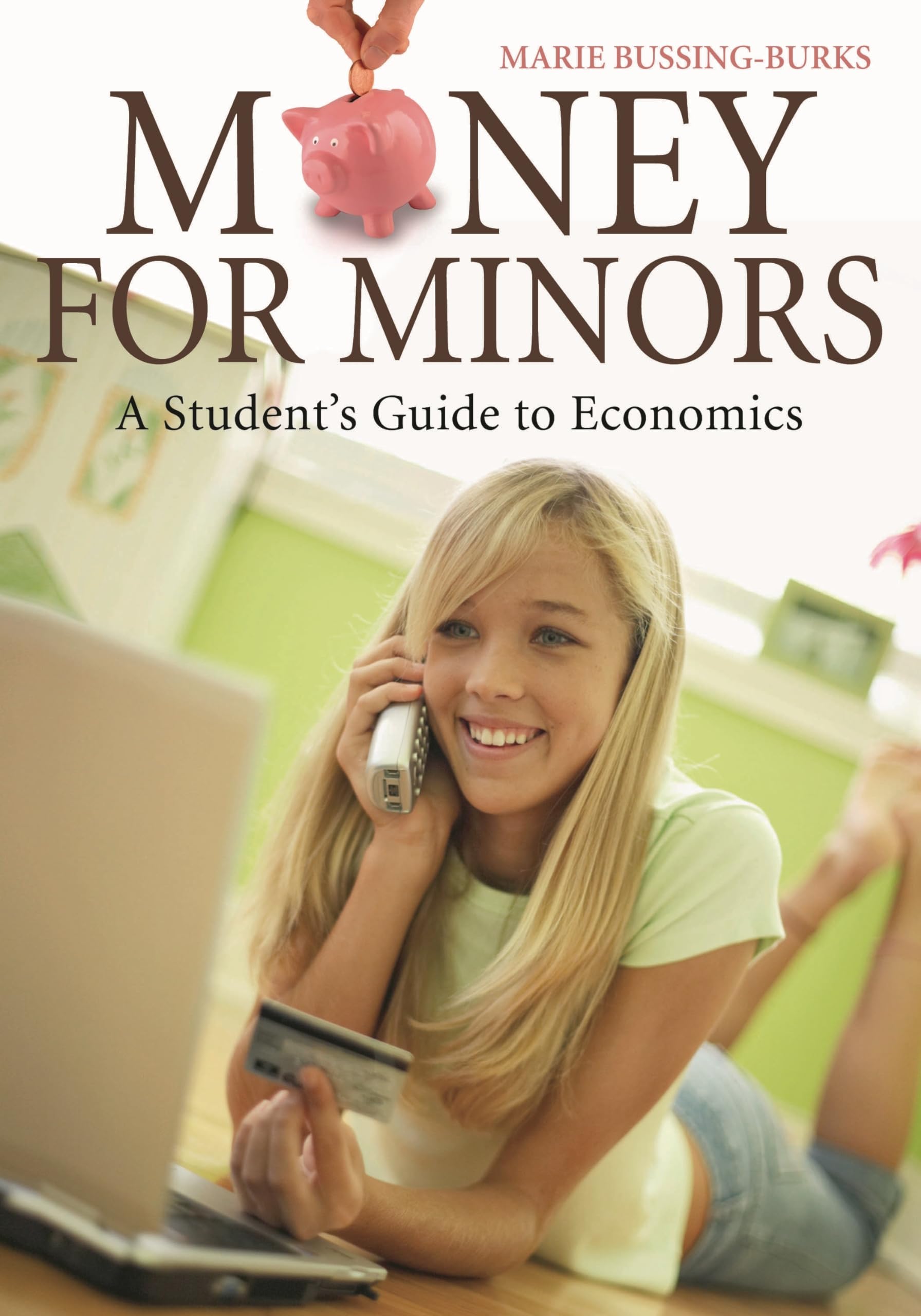 Money for Minors: A Student's Guide to Economics