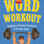 Word Workout: Building a Muscular Vocabulary in 10 Easy Steps