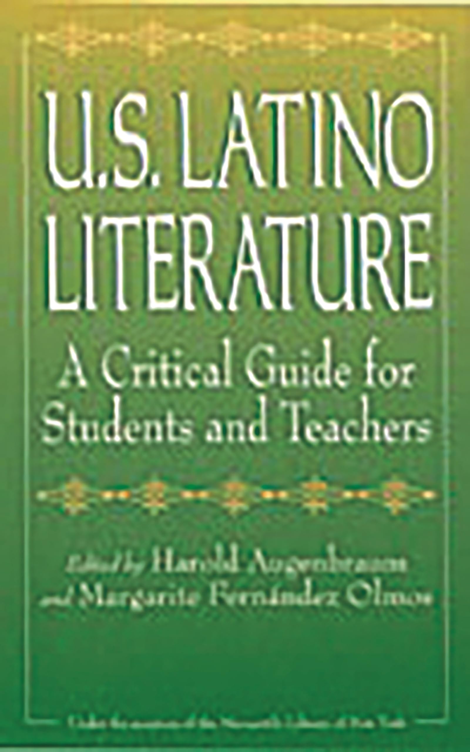 U.S. Latino Literature: A Critical Guide for Students and Teachers