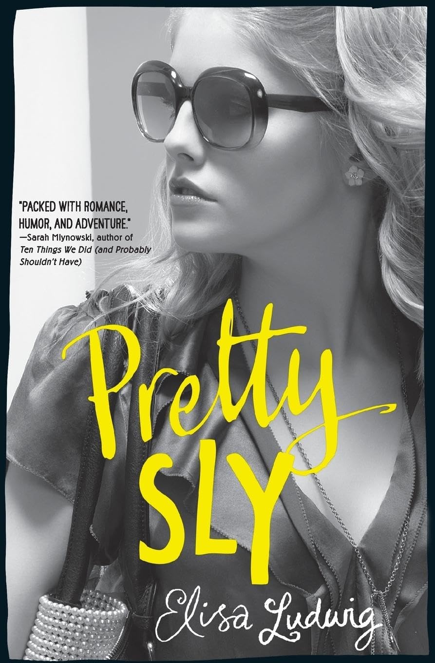 Pretty Sly (Pretty Crooked Trilogy, 2)