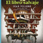 El libro salvaje (Spanish Edition)