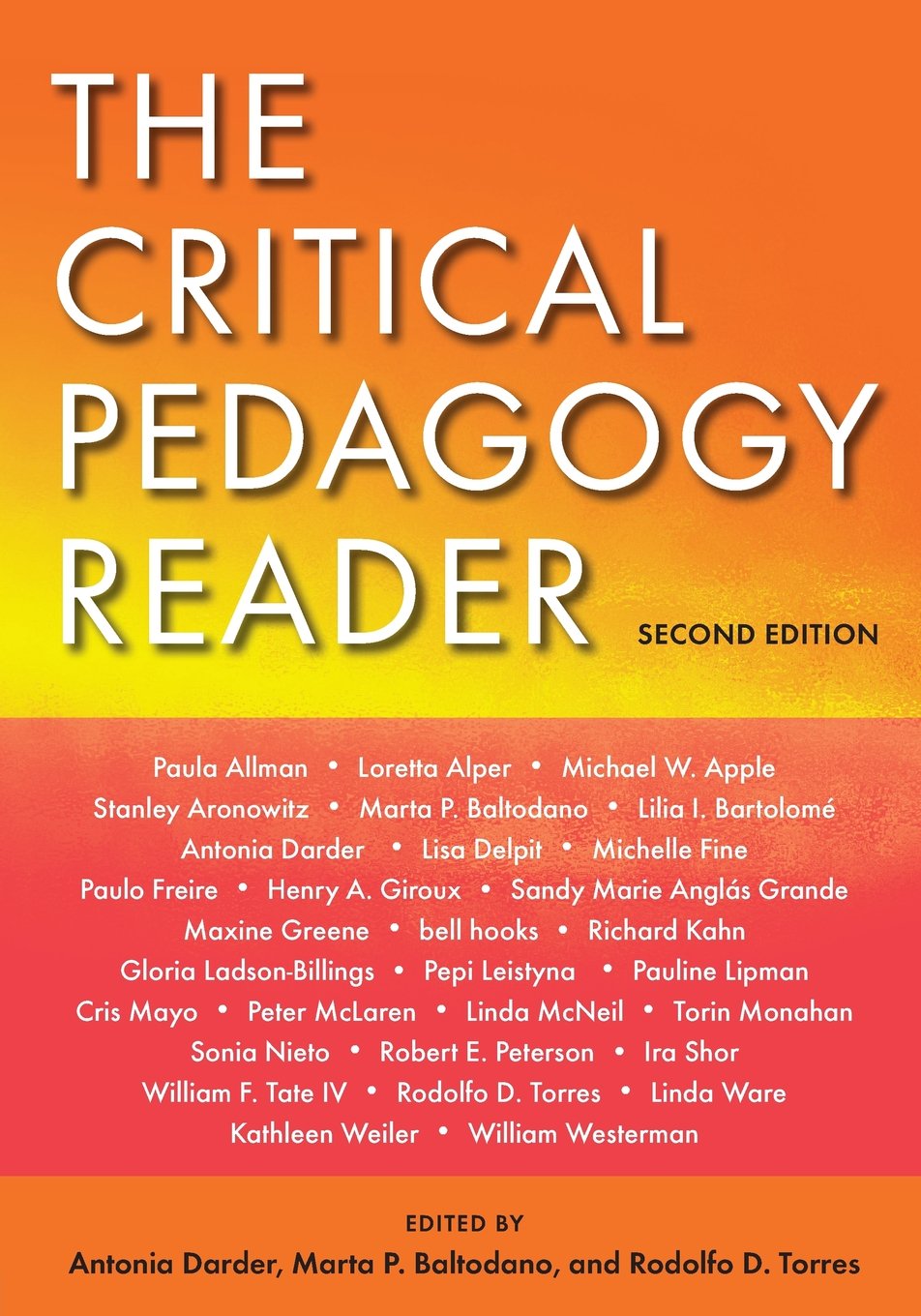 The Critical Pedagogy Reader: Second Edition