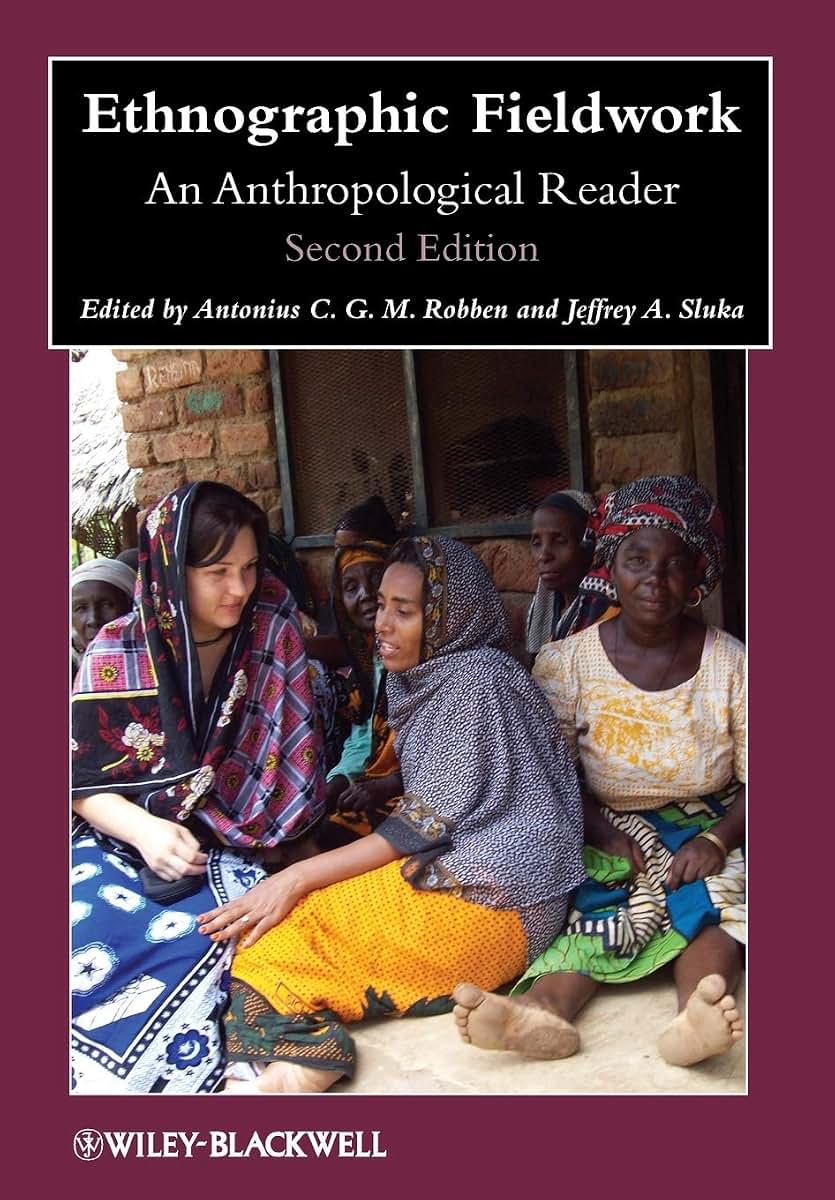 Ethnographic Fieldwork: An Anthropological Reader