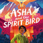 Asha & the Spirit Bird