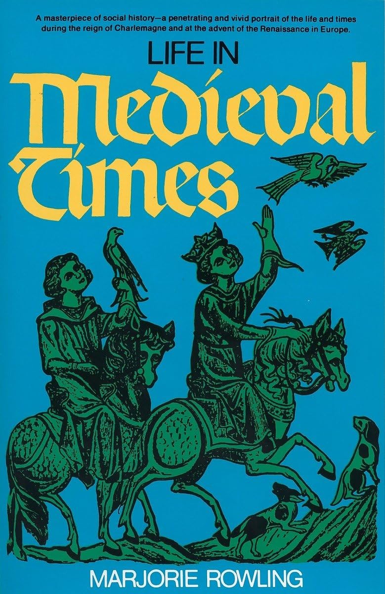 Life in Medieval Times (Perigee)