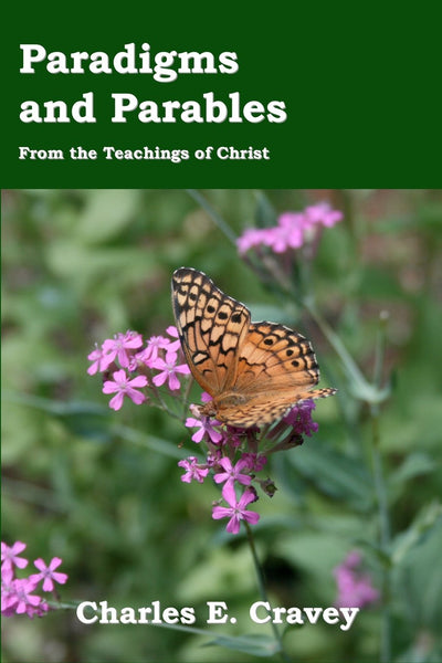 Paradigms And Parables: From The Teachings Of Christ