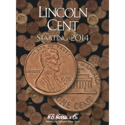 Lincoln Cent #4: Starting 2014 - H.E. Harris Coin Folder