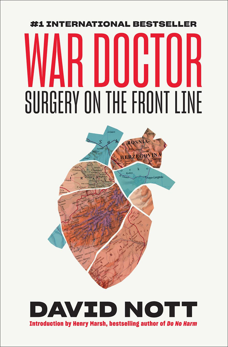 War Doctor: Surgery on the Front Line by David Nott