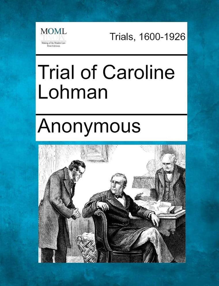 Trial of Caroline Lohman