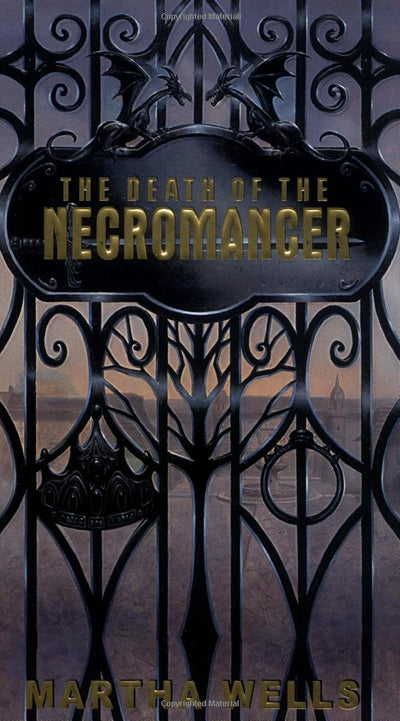The Death of the Necromancer by Wells, Martha