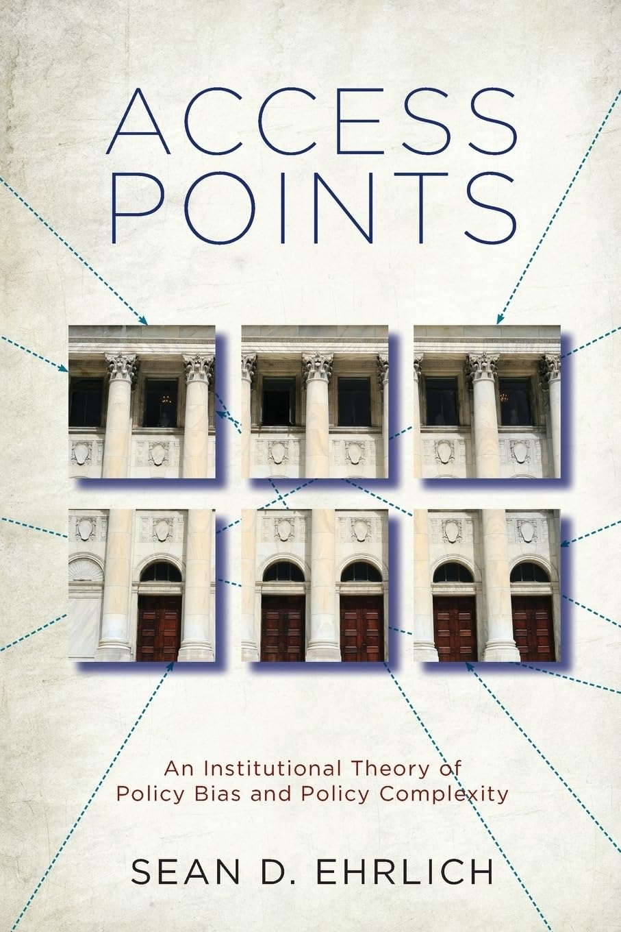 Access Points: An Institutional Theory of Policy Bias and Policy Complexity