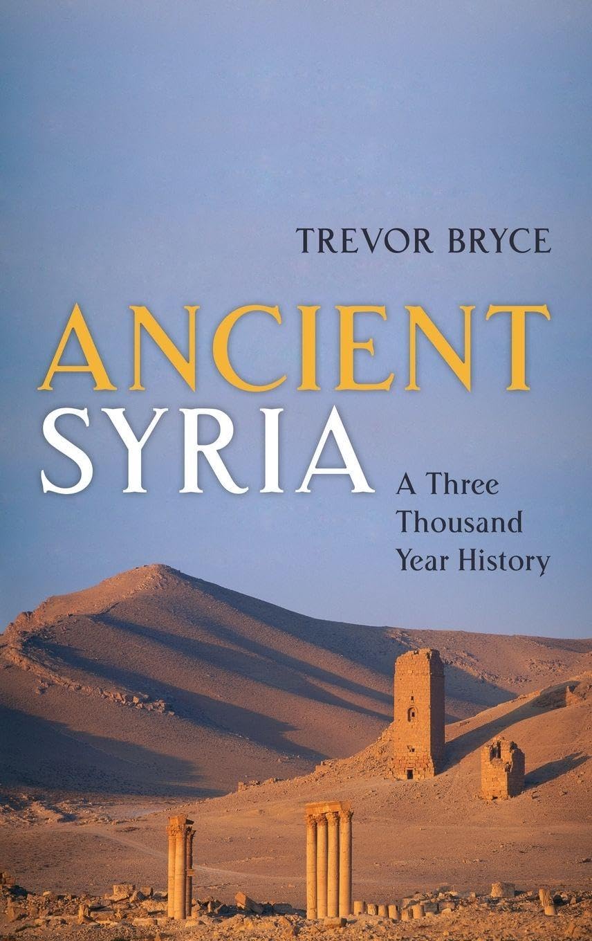Ancient Syria: A Three Thousand Year History