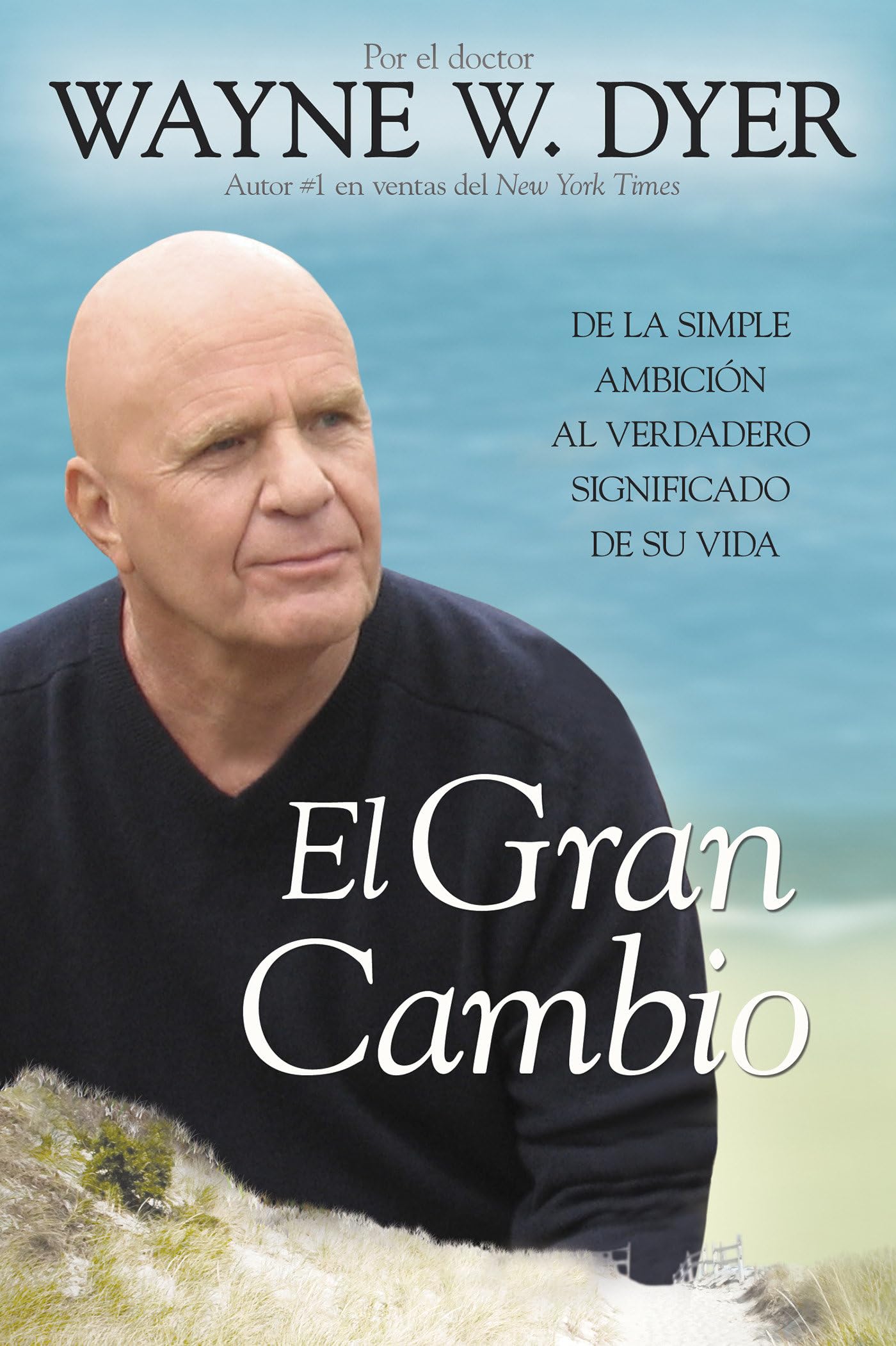 El Gran Cambio: De la simple ambicin al verdadero significado de su vida