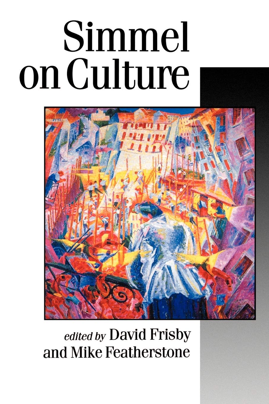 Simmel on Culture: Selected Writings (Published in Association with Theory, Culture & Society)