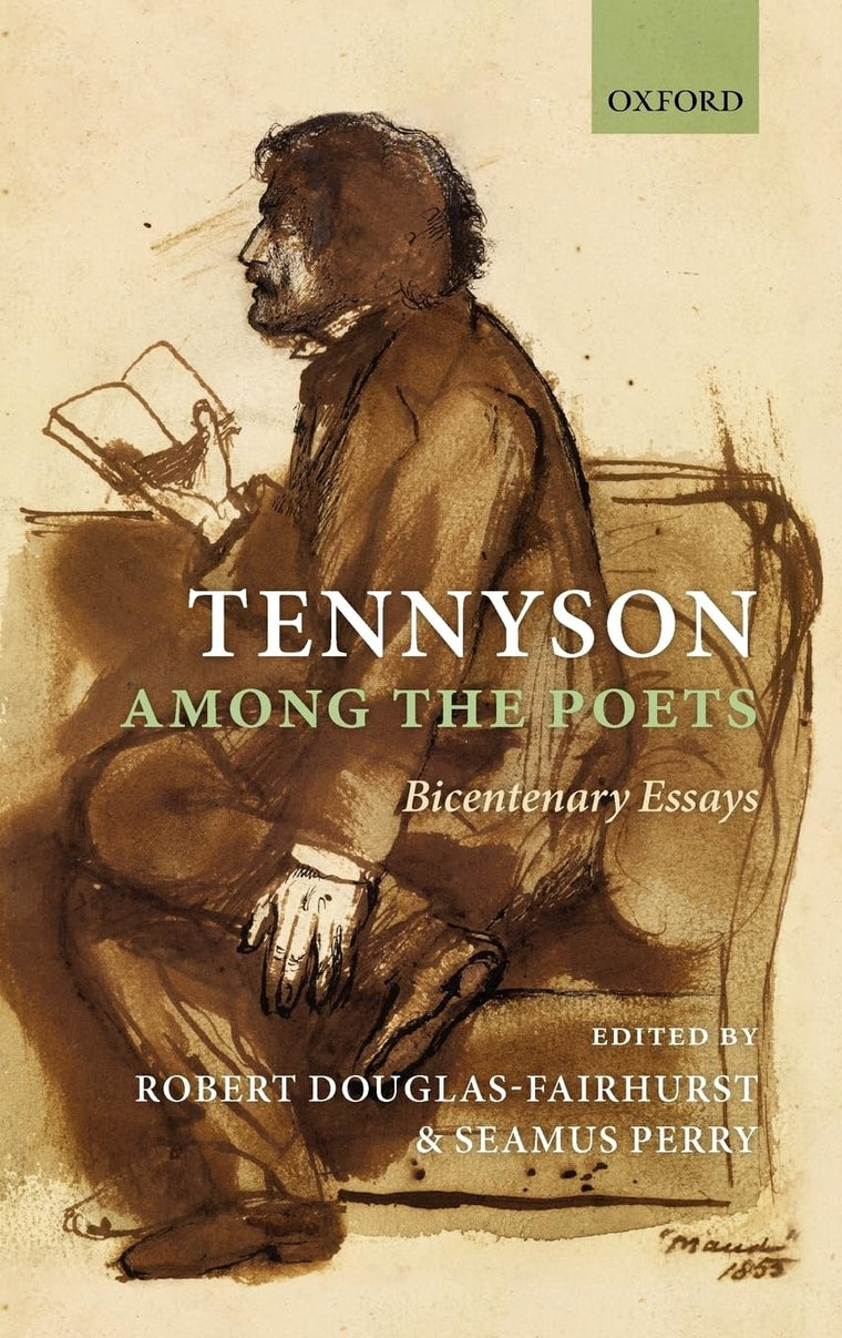 Tennyson Among the Poets: Bicentenary Essays