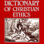The Westminster Dictionary of Christian Ethics