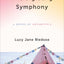 The Big Bang Symphony: A Novel of Antarctica