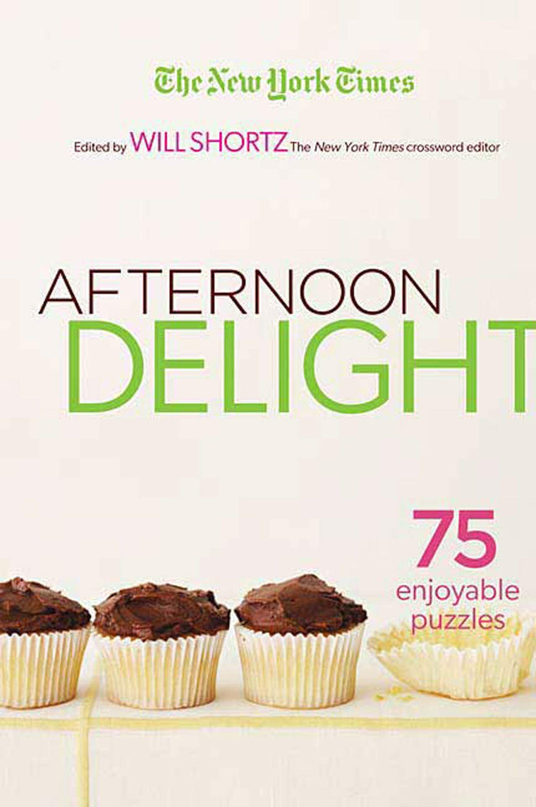 The New York Times Afternoon Delight Crosswords: 75 Enjoyable Puzzles (The New York Times Crossword Puzzles)