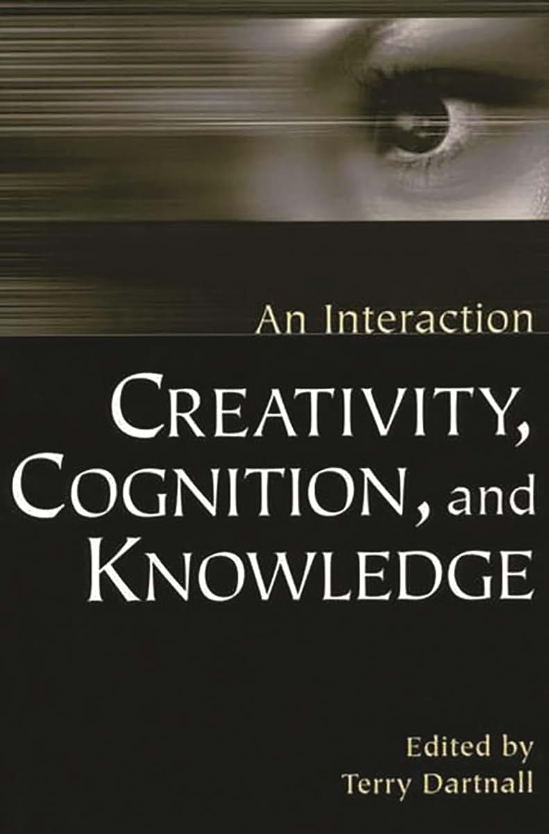 Creativity, Cognition, and Knowledge:: An Interaction
