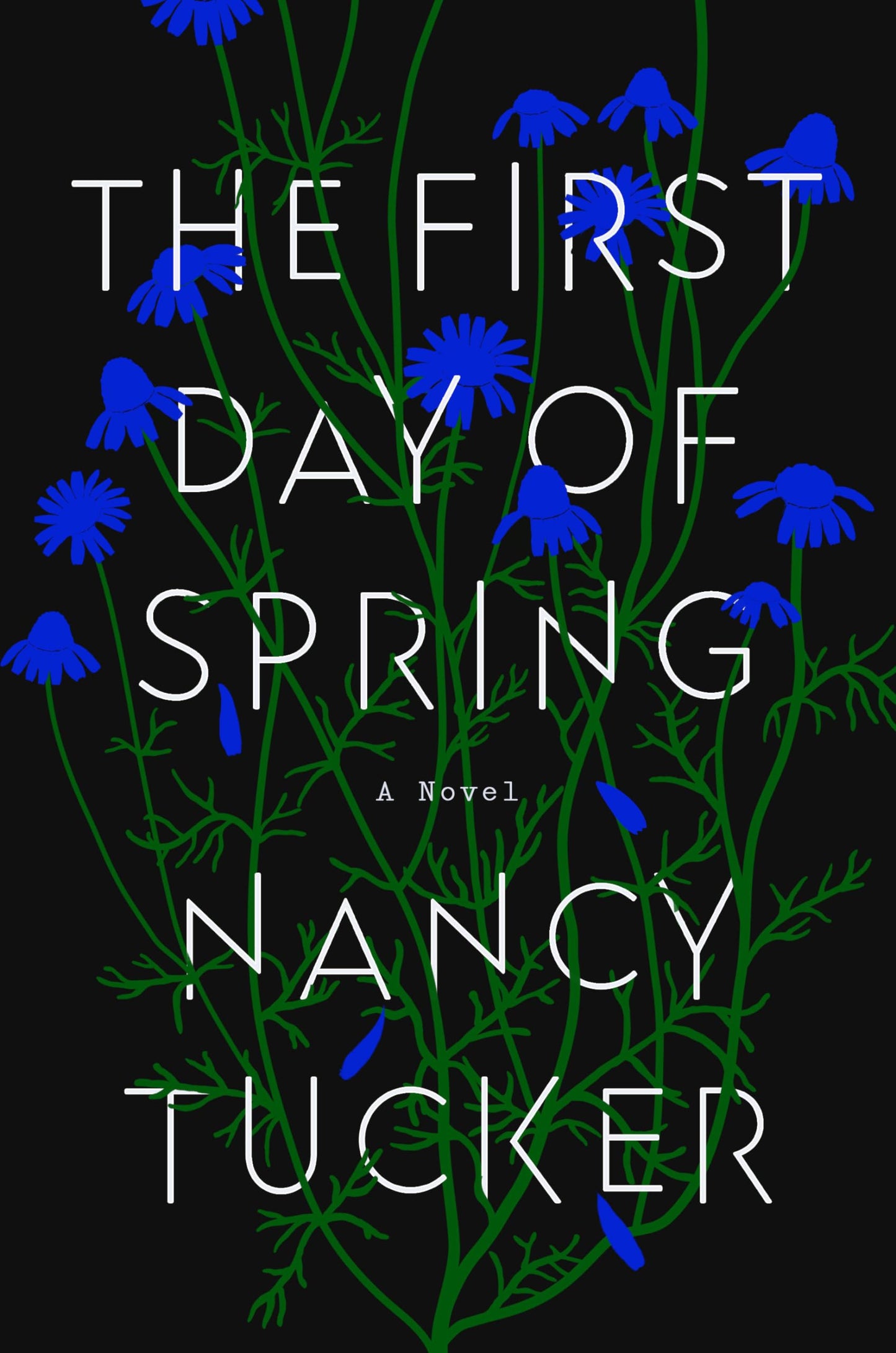 The First Day of Spring: A Novel