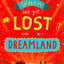 When We Got Lost in Dreamland