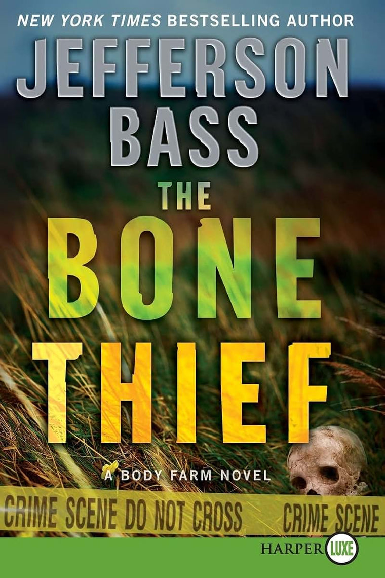The Bone Thief: A Body Farm Novel (Body Farm Novel, 5)