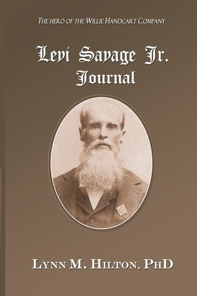 The Levi Savage Jr. Journal: Eye witness diary accounts of Mormon historical events for more than 50 years.