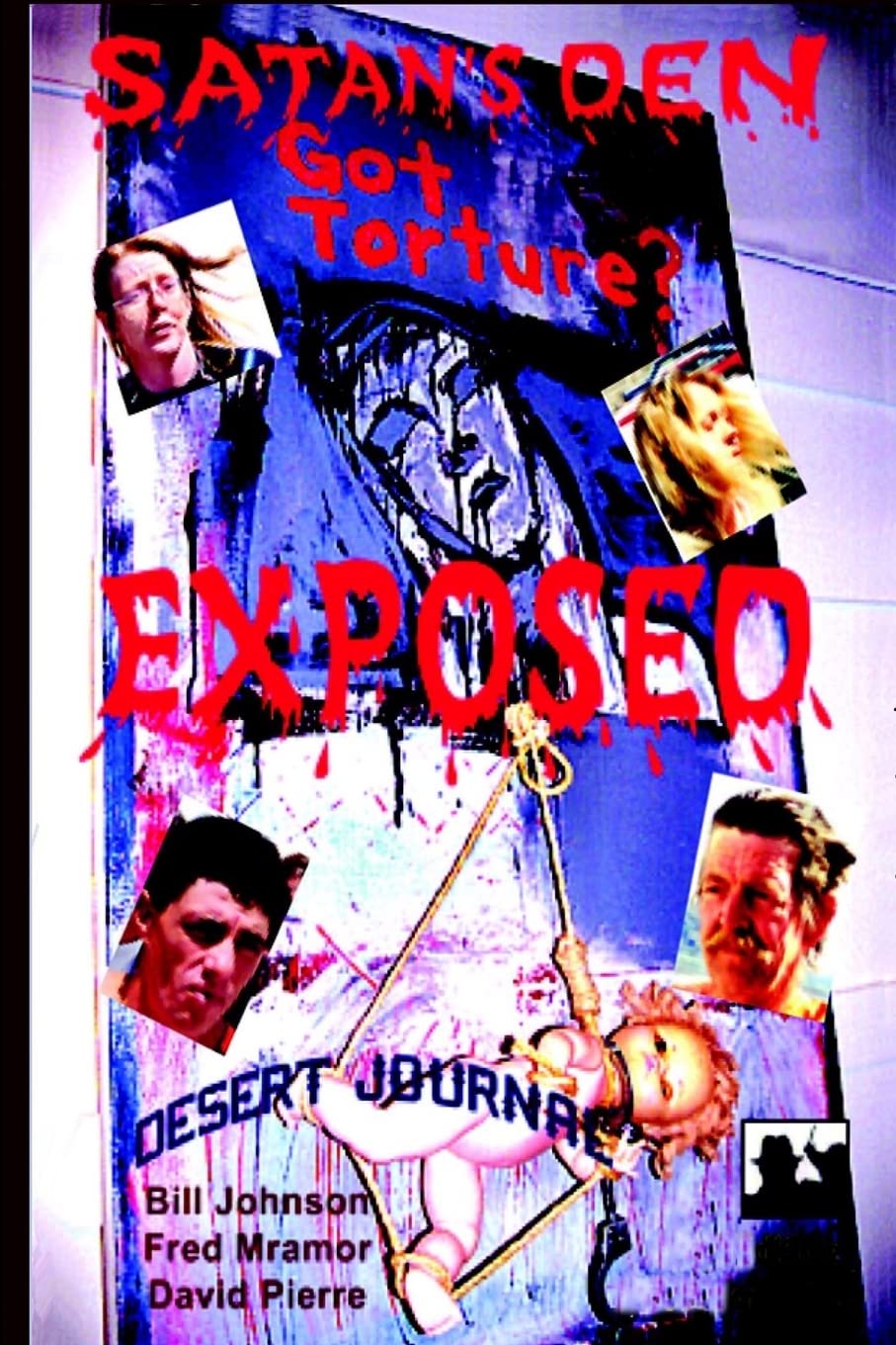 Satan's Den Exposed