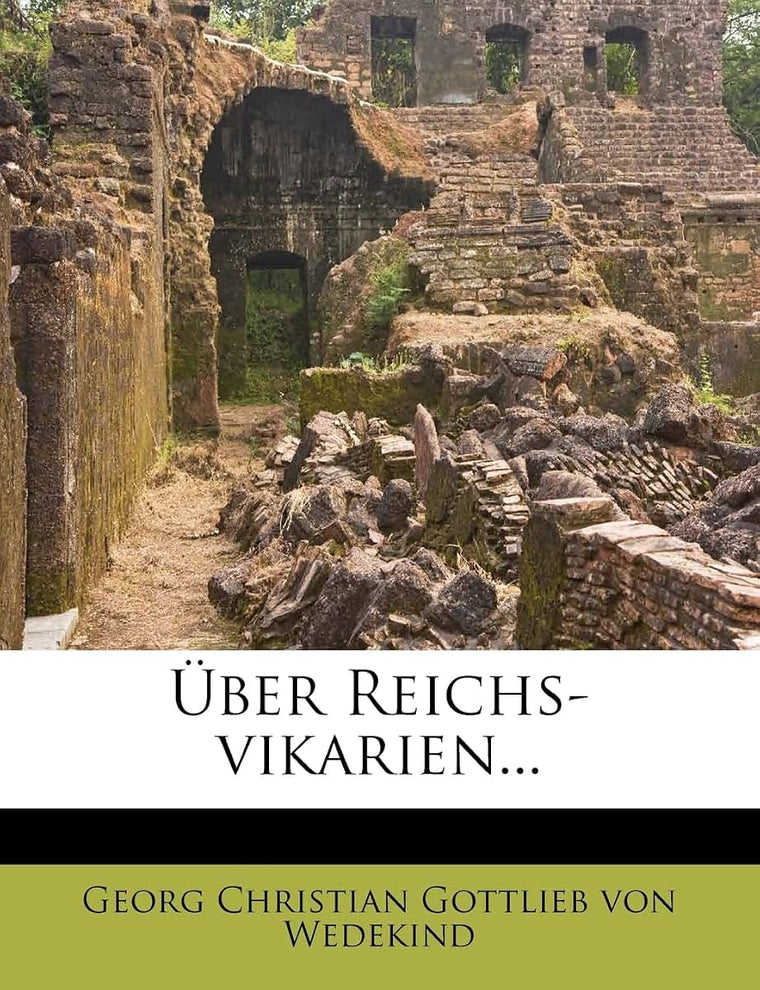 ber Reichs-Vikarien...