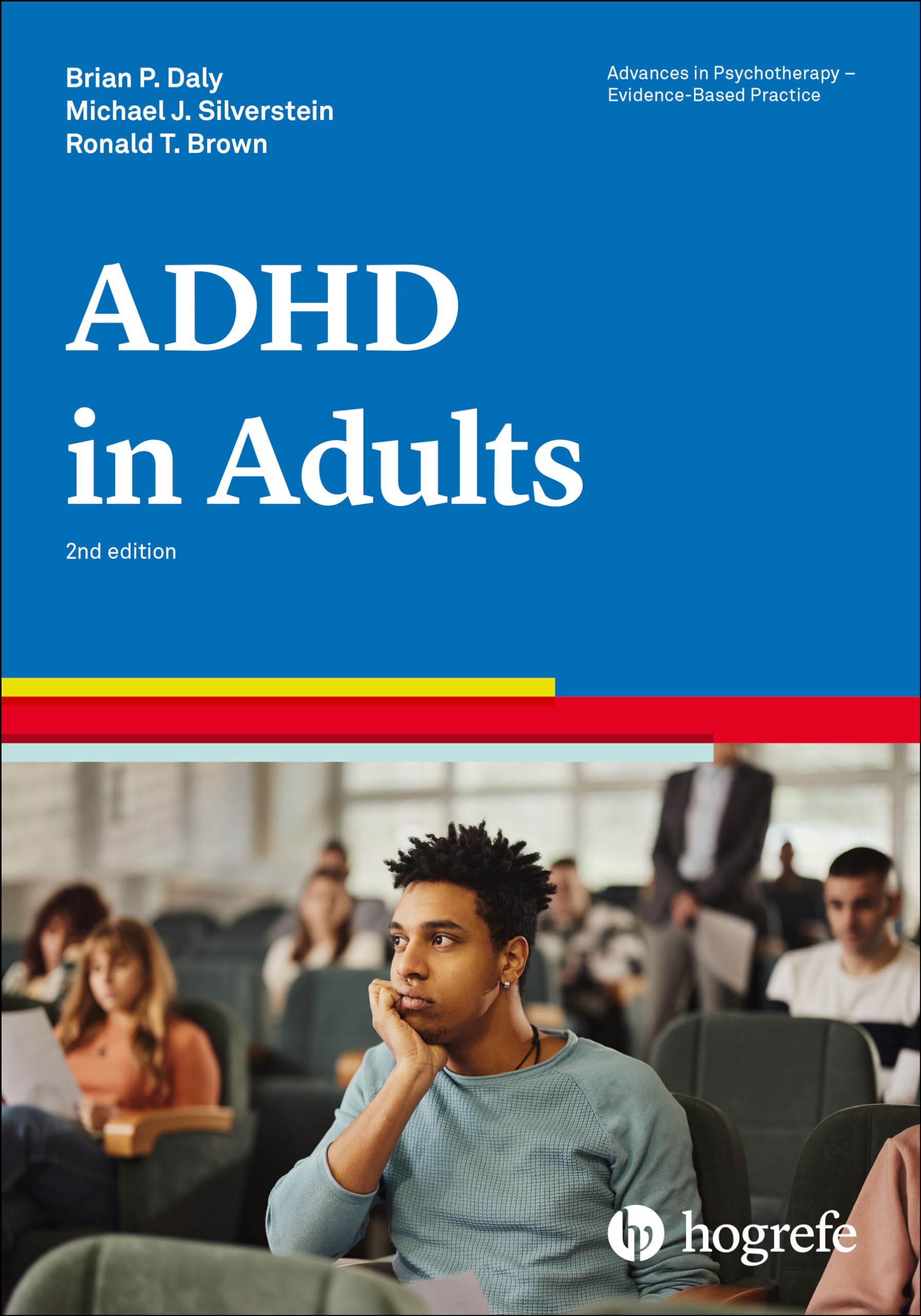 Attention-Deficit/Hyperactivity Disorder in Adults (Advances in Psychotherapy - Evidence-Based Practice) (vol)