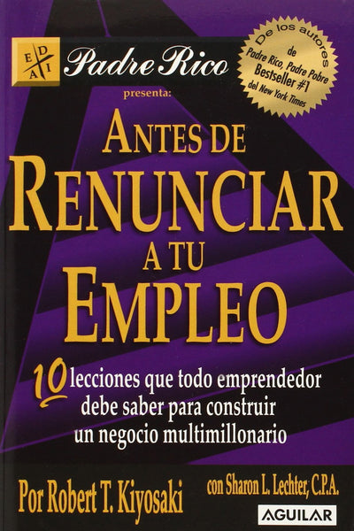 Antes de Renunciar a tu Empleo (Spanish Edition)