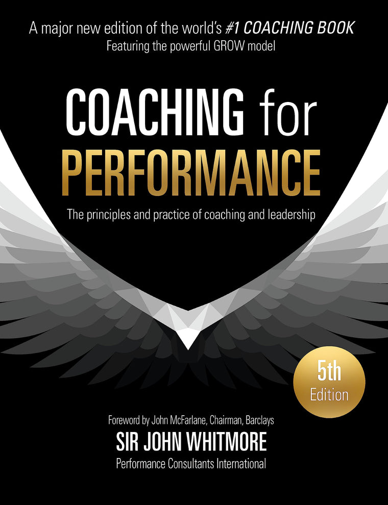 Coaching for Performance Fifth Edition: Principles & Practice