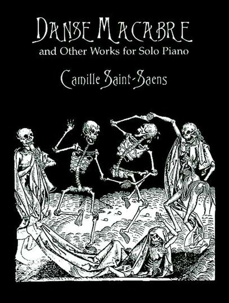 Danse Macabre and Other Works for Solo Piano (Dover Classical Piano Music)
