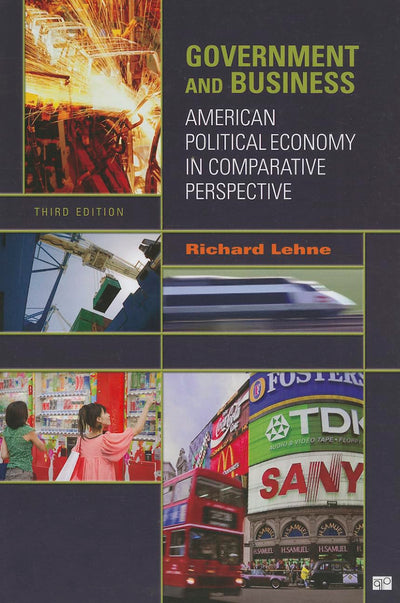 Government and Business: American Political Economy in Comparative Perspective