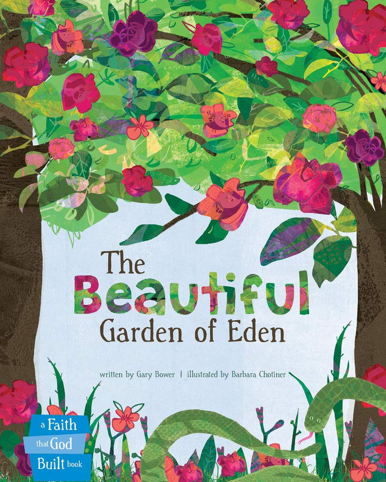 The Beautiful Garden of Eden (A Faith that God Built Book)
