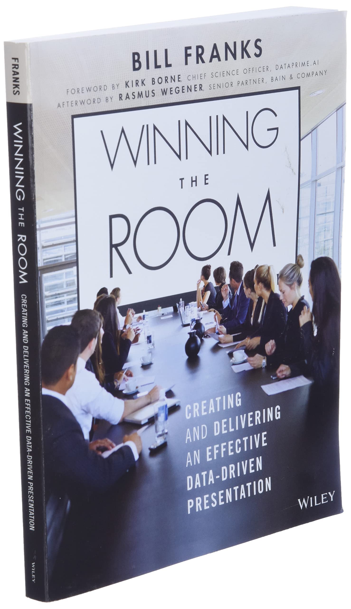 Winning The Room: Creating and Delivering an Effective Data-Driven Presentation