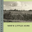 God's Little Acre: A Novel (Brown Thrasher Books Ser.)