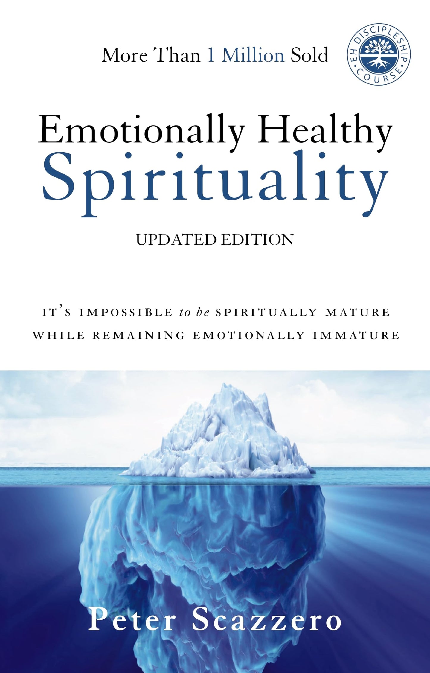 Emotionally Healthy Spirituality: It's Impossible to Be Spir