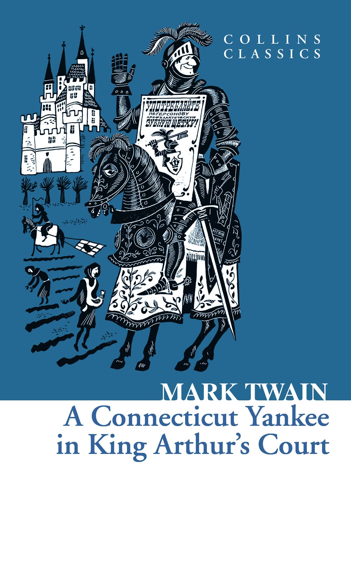 A Connecticut Yankee in King Arthur's Court (Collins Classics) (Collins Classics)