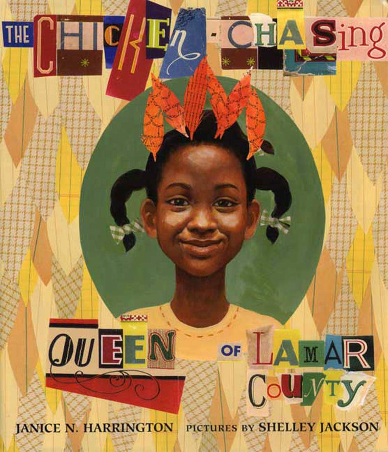 The Chicken-Chasing Queen of Lamar County by Harrington, Jan