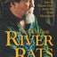 The Old-Time River Rats: Tales of Bygone Days along the Wild