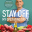 Stay off My Operating Table: A Heart Surgeon's Metabolic Health Guide to Lose Weight, Prevent Disease, and Feel Your Best Every Day