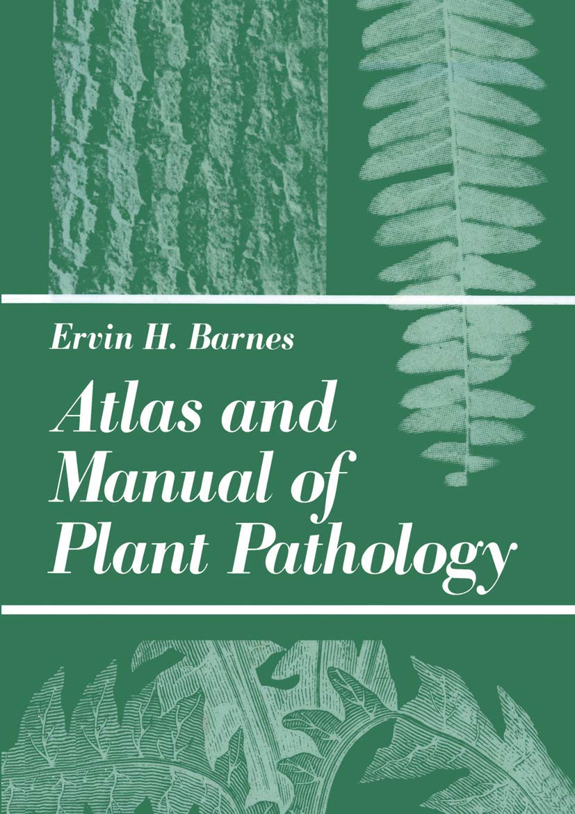 Atlas and Manual of Plant Pathology