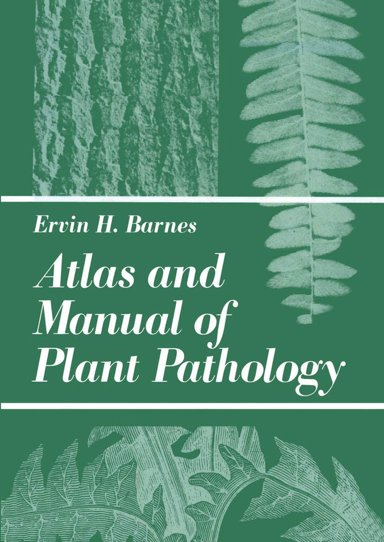 Atlas and Manual of Plant Pathology