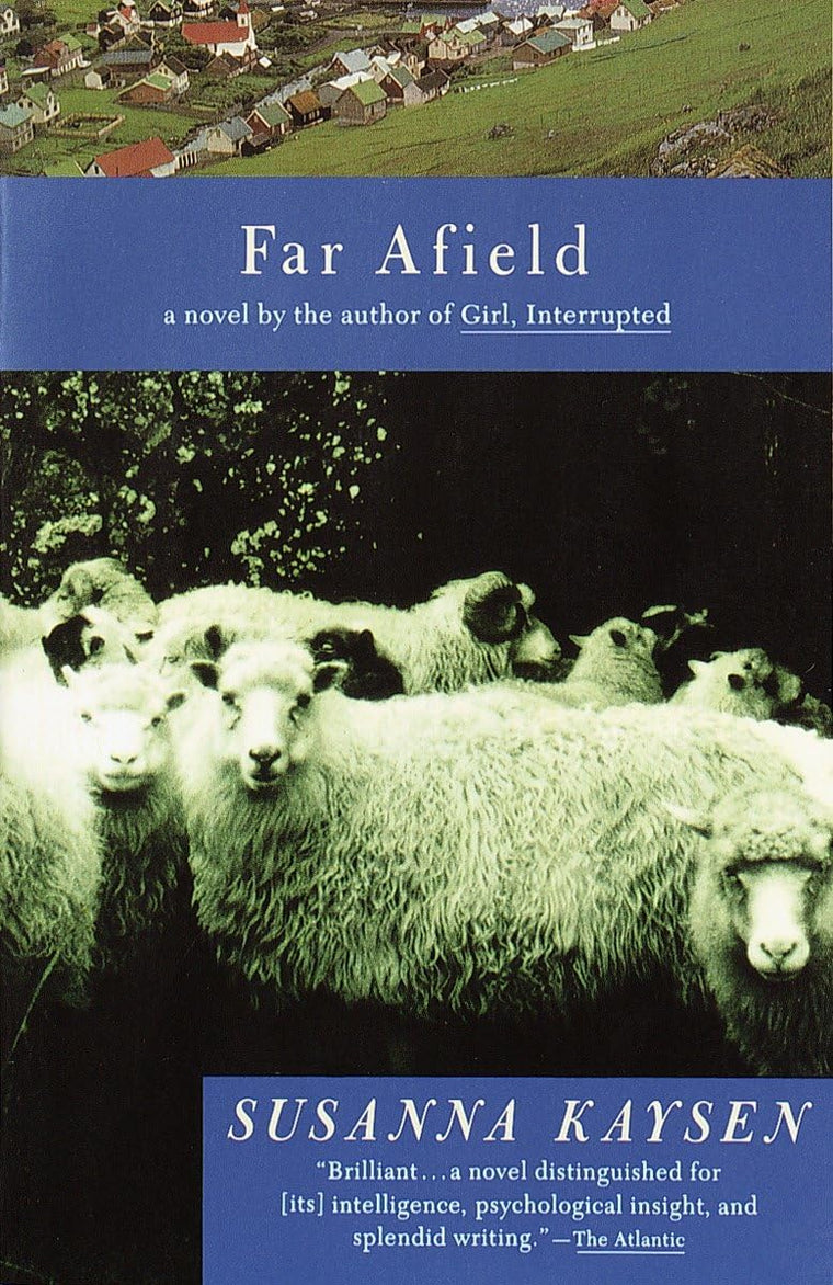 Far Afield by Susanna Kaysen