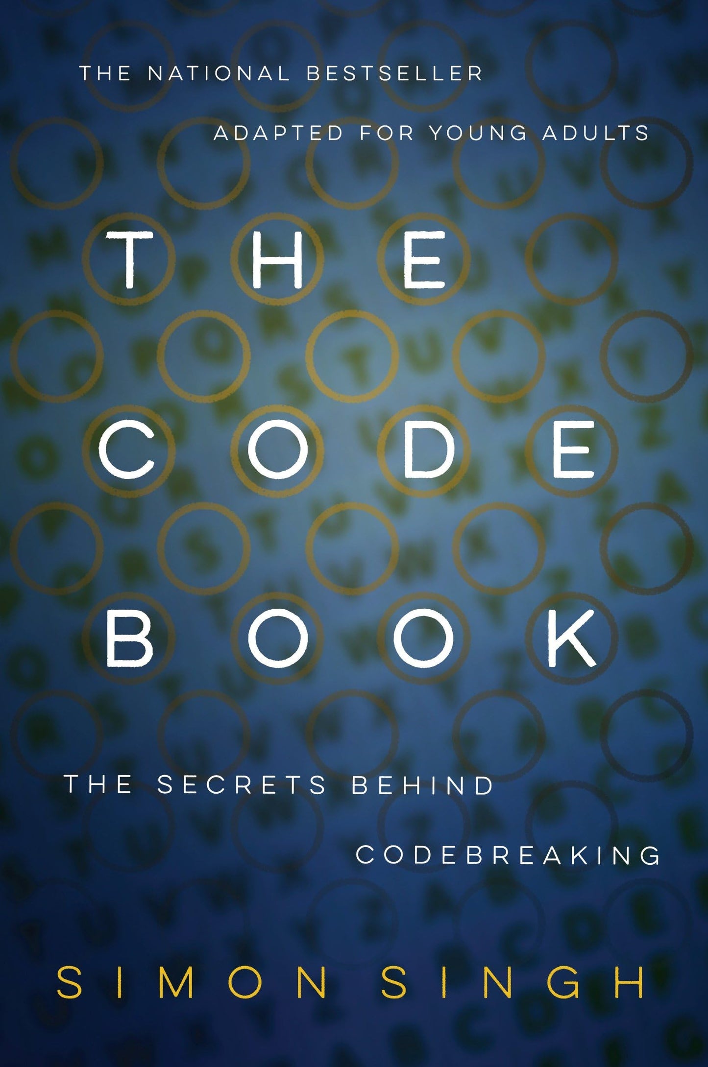 The Code Book: The Secrets Behind Codebreaking by Singh, Sim