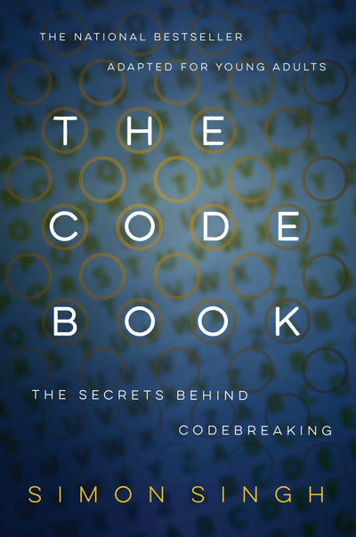 The Code Book: The Secrets Behind Codebreaking by Singh, Sim